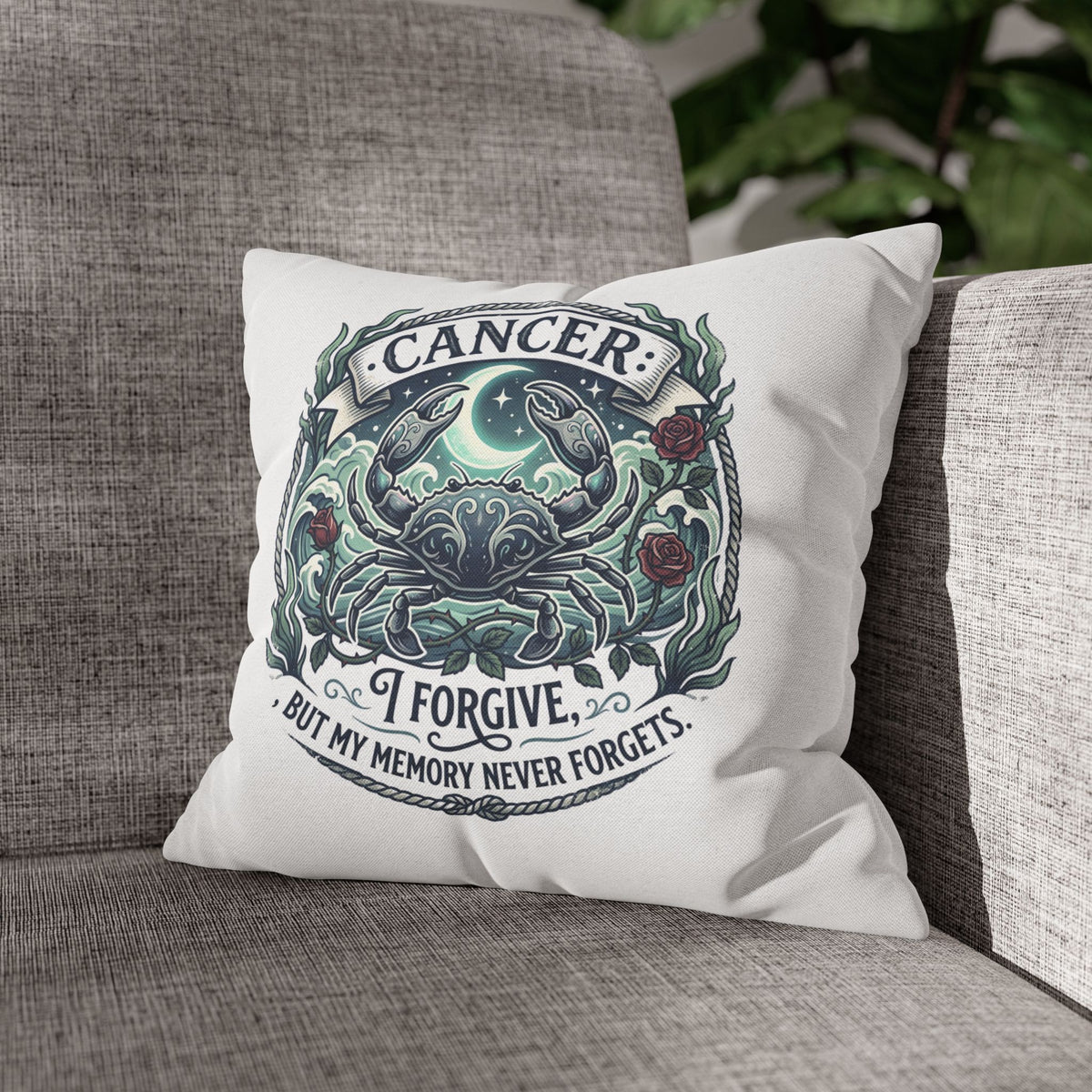 Cancer Zodiac Pillowcase — 'I Forgive, But My Memory Never Forgets' Decorative Throw Pillow