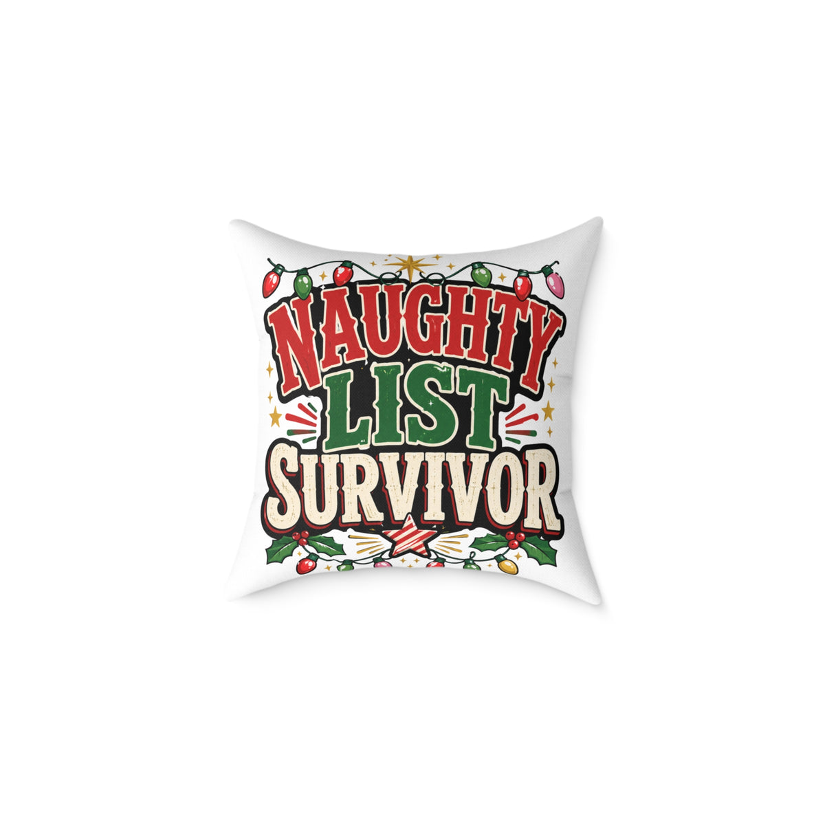 Christmas Square Pillow - "Naughty List Survivor" Christmas Holiday Decorative Throw Pillow