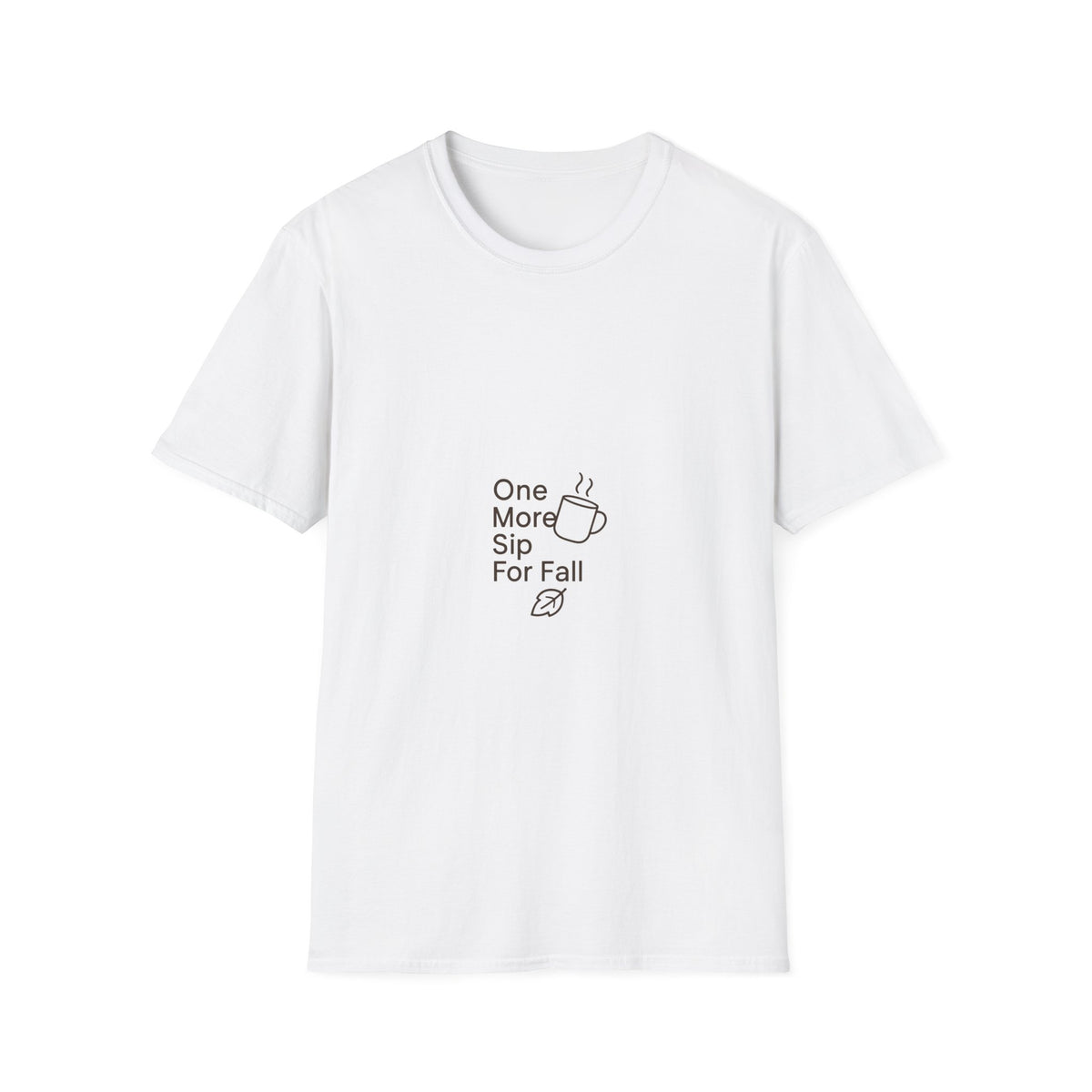 "One More Sip For Fall" Cute Coffee Graphic Tee - Minimalist Autumn Vibe White T-Shirt - Trending Now - September 2026