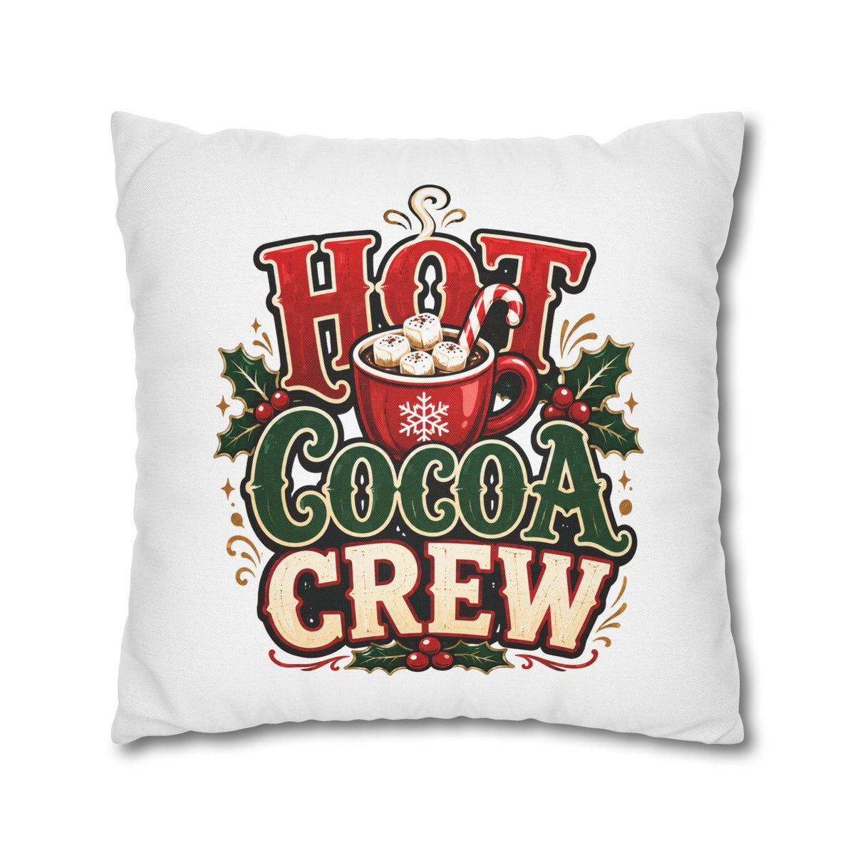 Christmas Hot Cocoa Crew Holiday Pillowcase