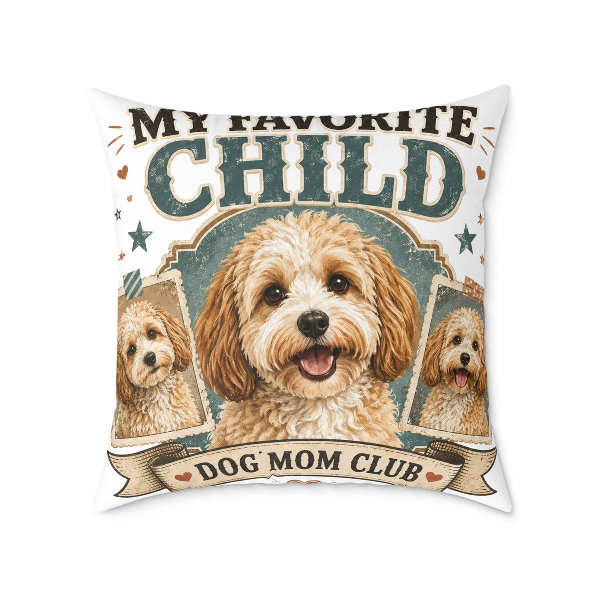 Dog Mom Club Pillow  Milo Bailey Dog Dad Mom— My Favorite Child Decorative Throw Pillow