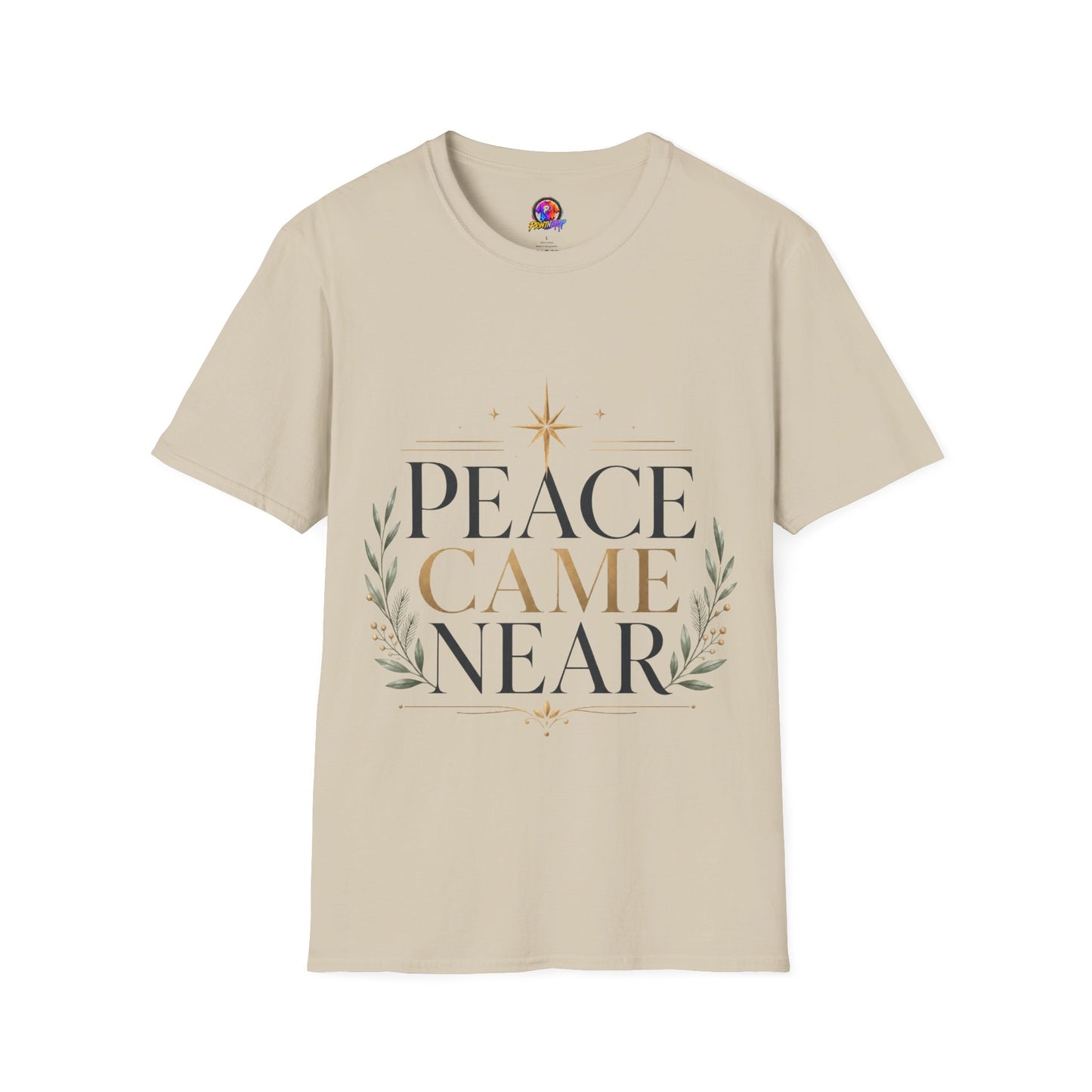 Peace Came Near T‑Shirt — Christmas Nativity Holiday Tee