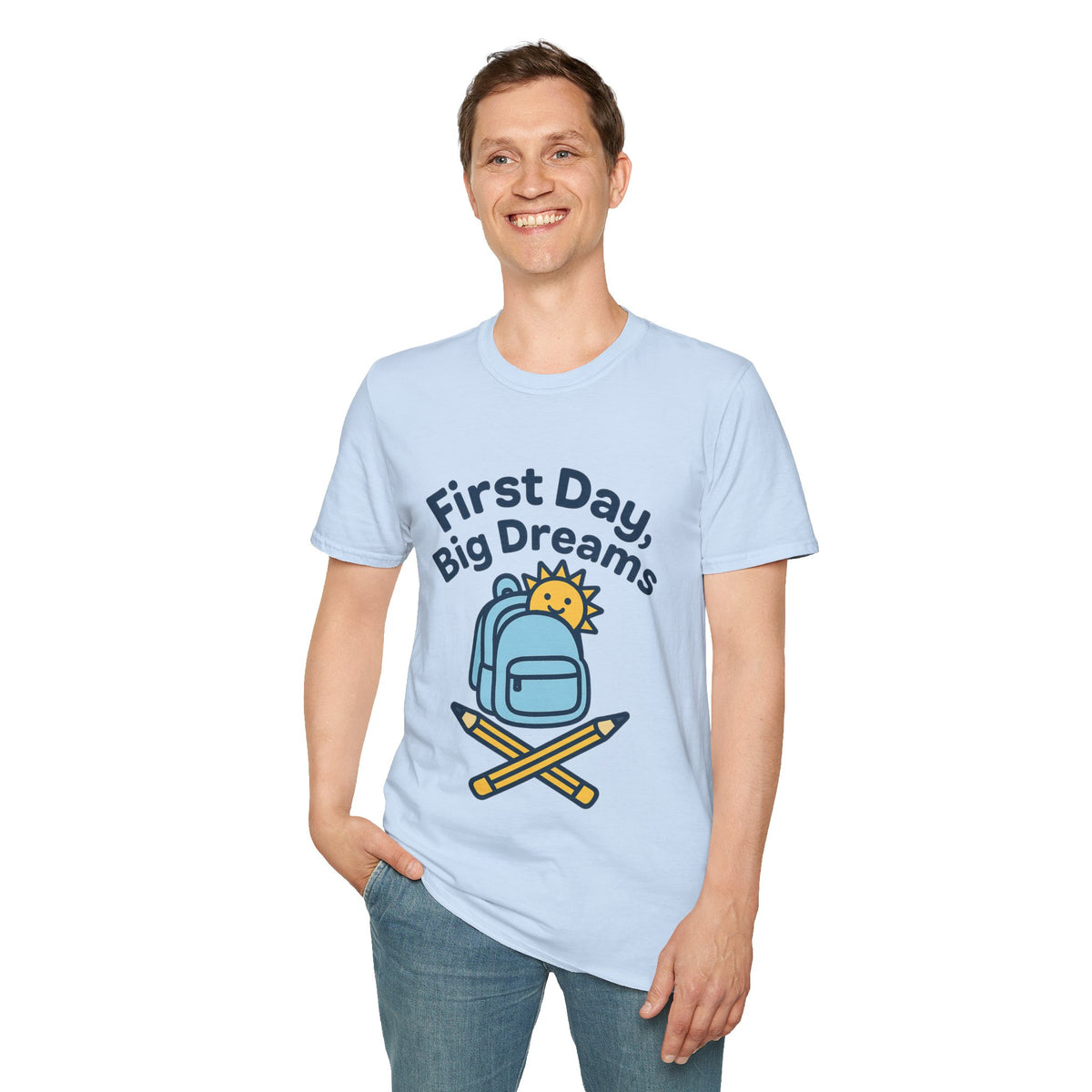 First Day Big Dreams T-Shirt — Cute Backpack & Pencil Back-to-School Tee - Trending Now - August 2026