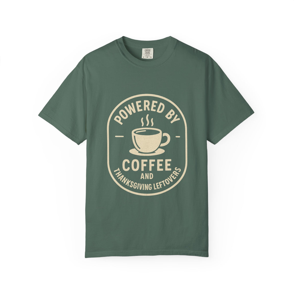 Powered by Coffee and Thanksgiving Leftovers T-Shirt - Trending Now - October 2026