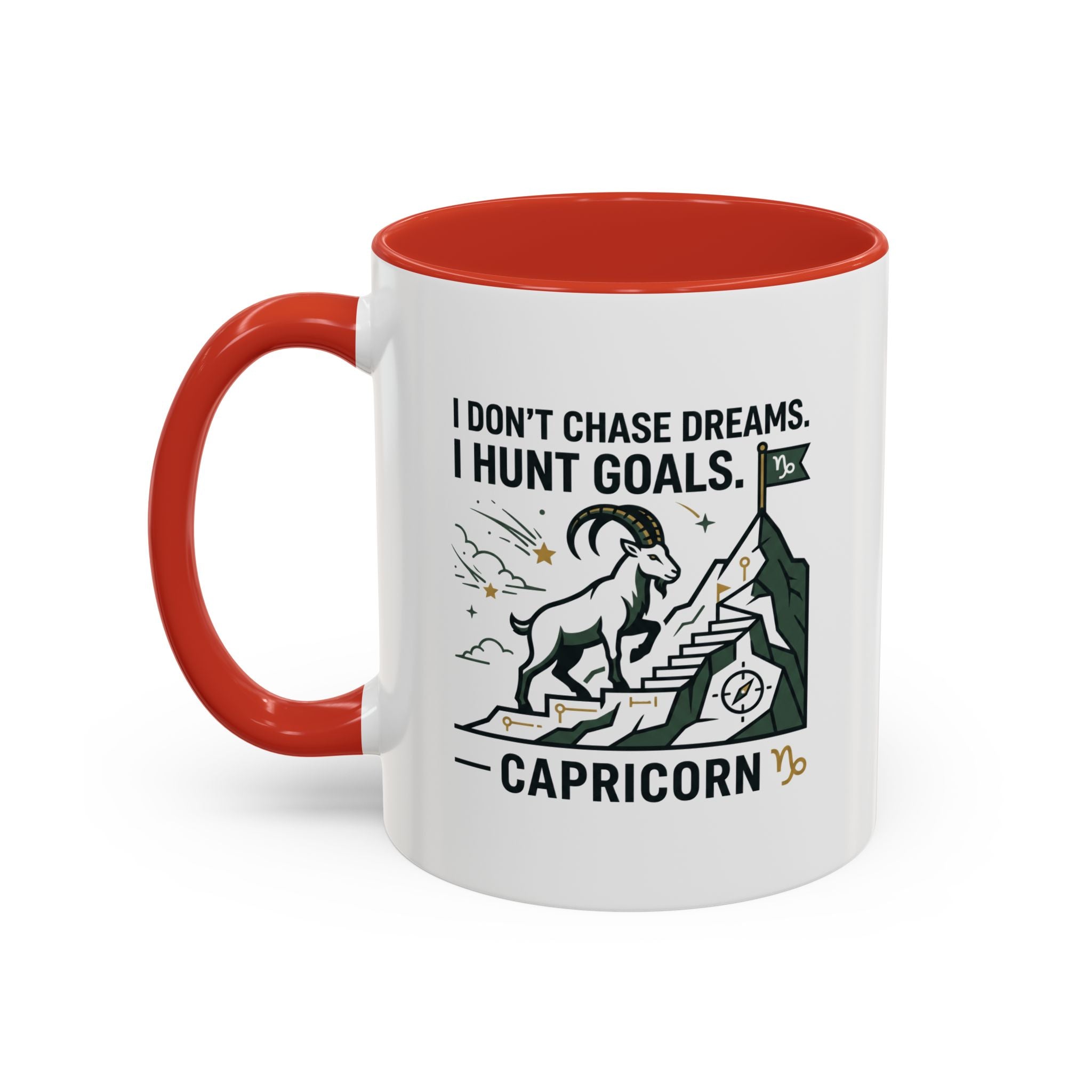Capricorn Coffee Mug — “I Don't Chase Dreams, I Hunt Goals” Zodiac Accent Mug