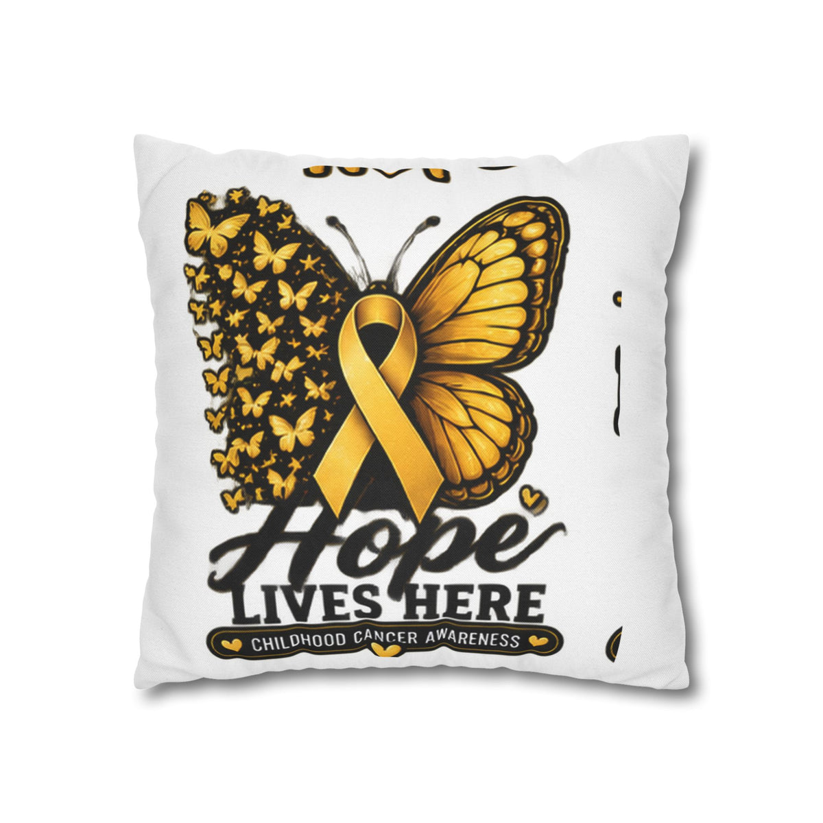 Hope Lives Here Childhood Cancer Awareness Pillowcase