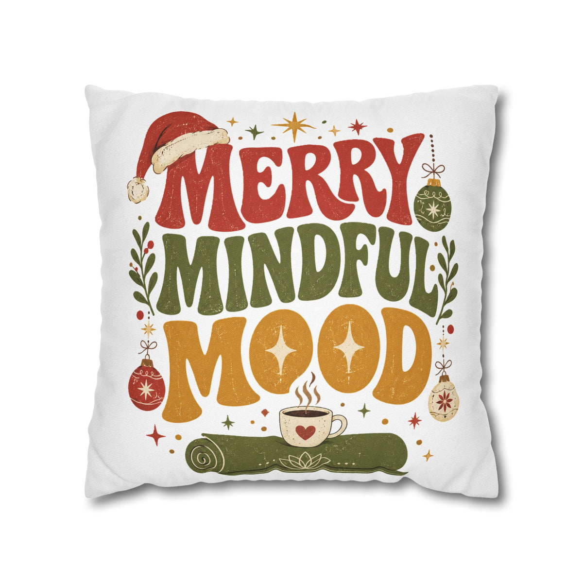 Merry Mindful Mood Holiday Pillowcase Modern Day Christmas  – Festive Christmas Decorative Cushion