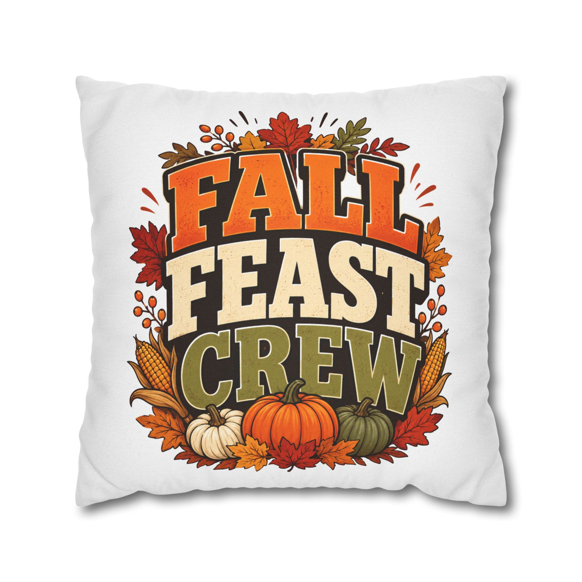 Thanksgiving Fall Feast Crew Pillowcase — Autumn Pumpkin & Leaves Decorative Pillow Cover