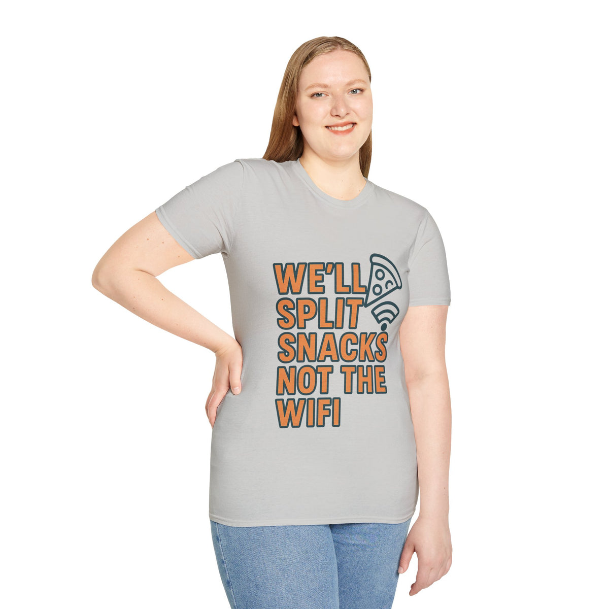 We'll Split Snacks Not The WiFi T-Shirt - Trending Now - August 2026
