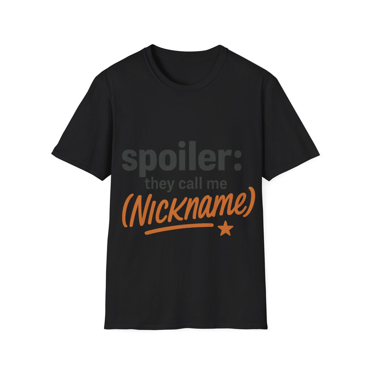 Spoiler: (Nickname) T-Shirt – Personalized Funny Gift Tee- Trending Now - September 2026