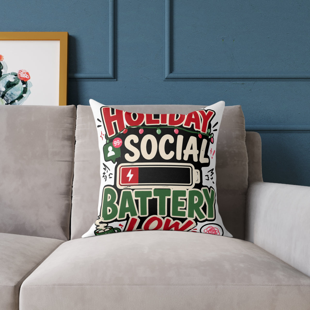 Modern Day Christmas Holiday Social Battery Low Square Poly Canvas Pillow