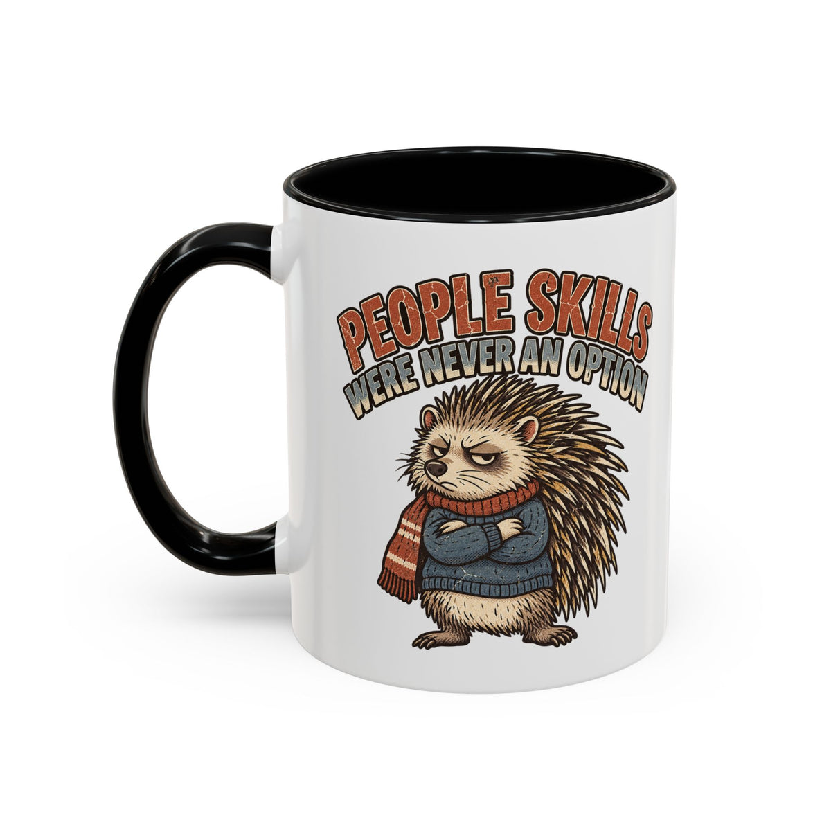 Funny And Witty "People Skills Were Never An Option" Accent Coffee Mug (11, 15oz)