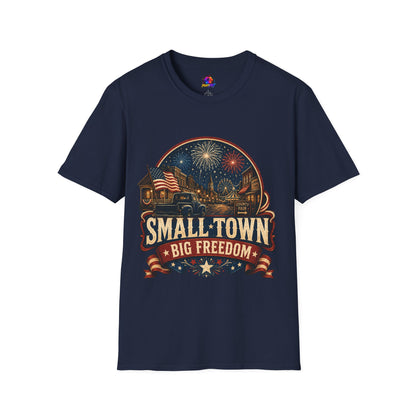 Small Town Big Freedom T-Shirt — Patriotic 4th of July Fireworks Tee