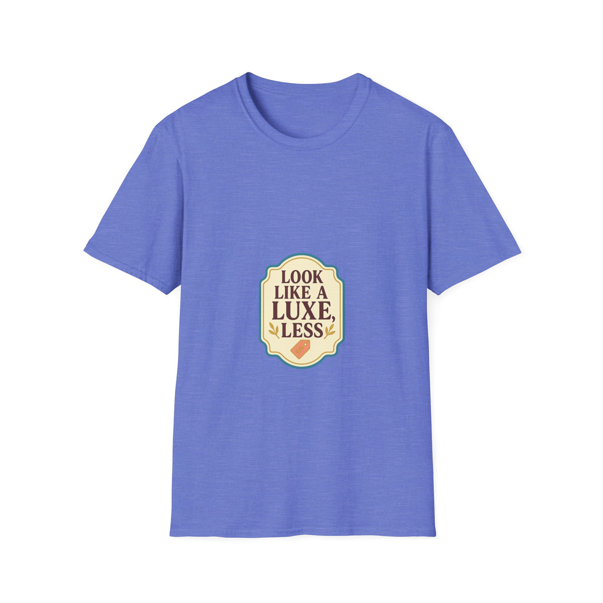 T-Shirt — "Look Like a Luxe Less" Retro Badge Graphic Tee - Trending Now - October 2026