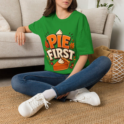 Pie First T-Shirt — Funny Thanksgiving Pumpkin Pie Graphic Tee