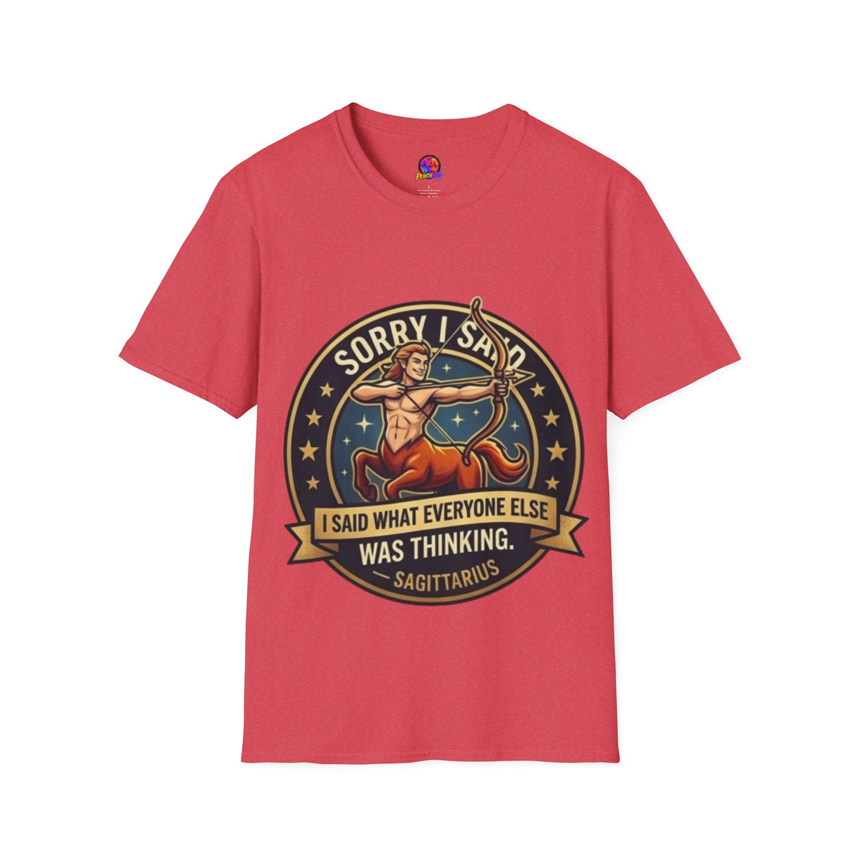 Sagittarius T-Shirt "Sorry I Said What Everyone Else Was Thinking" – Zodiac Archer Graphic Tee