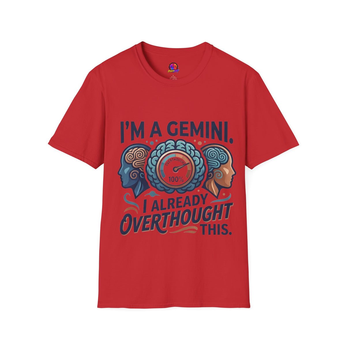 I’m A Gemini T-Shirt – “I Already Overthought It” Zodiac Tee