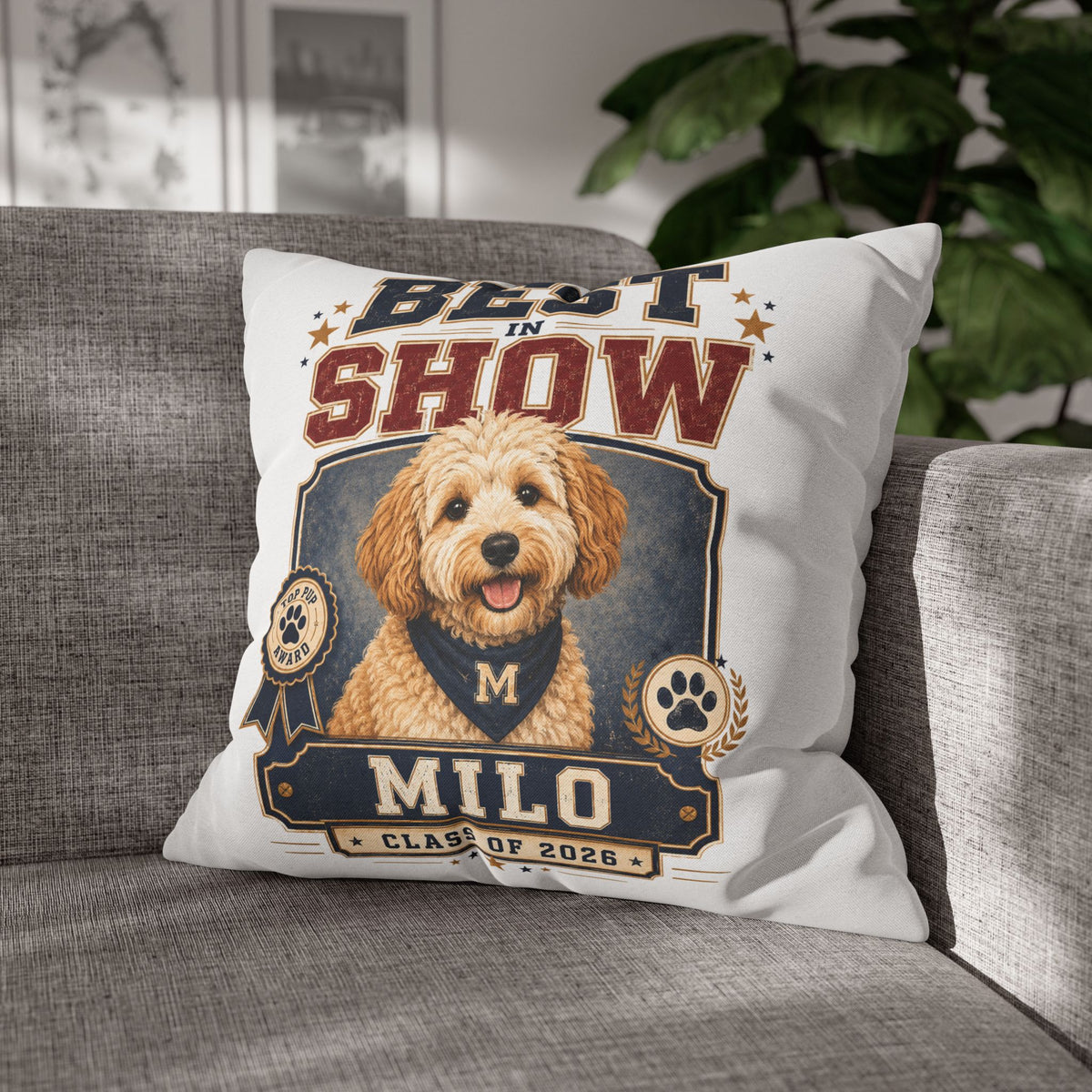 Best in Show Personalized Dog Pillowcase — Milo Class of 2026 Pet Decor Milo Bailey Dog Dad Mom