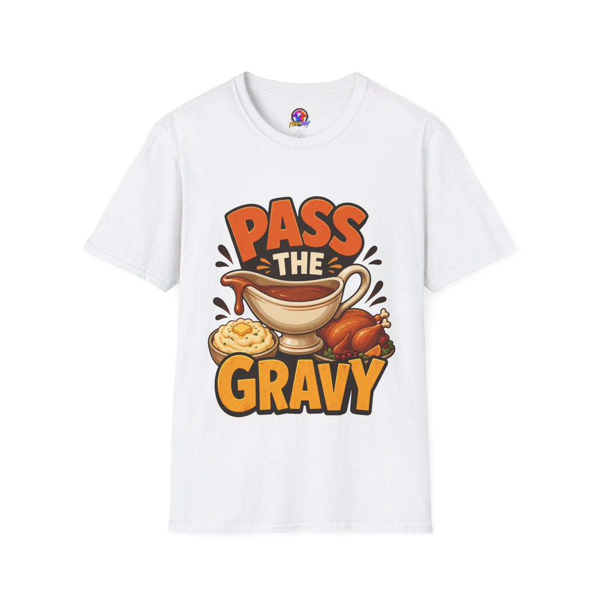 Thanksgiving T-Shirt Pass the Gravy T-Shirt — Funny Thanksgiving Turkey Dinner Tee