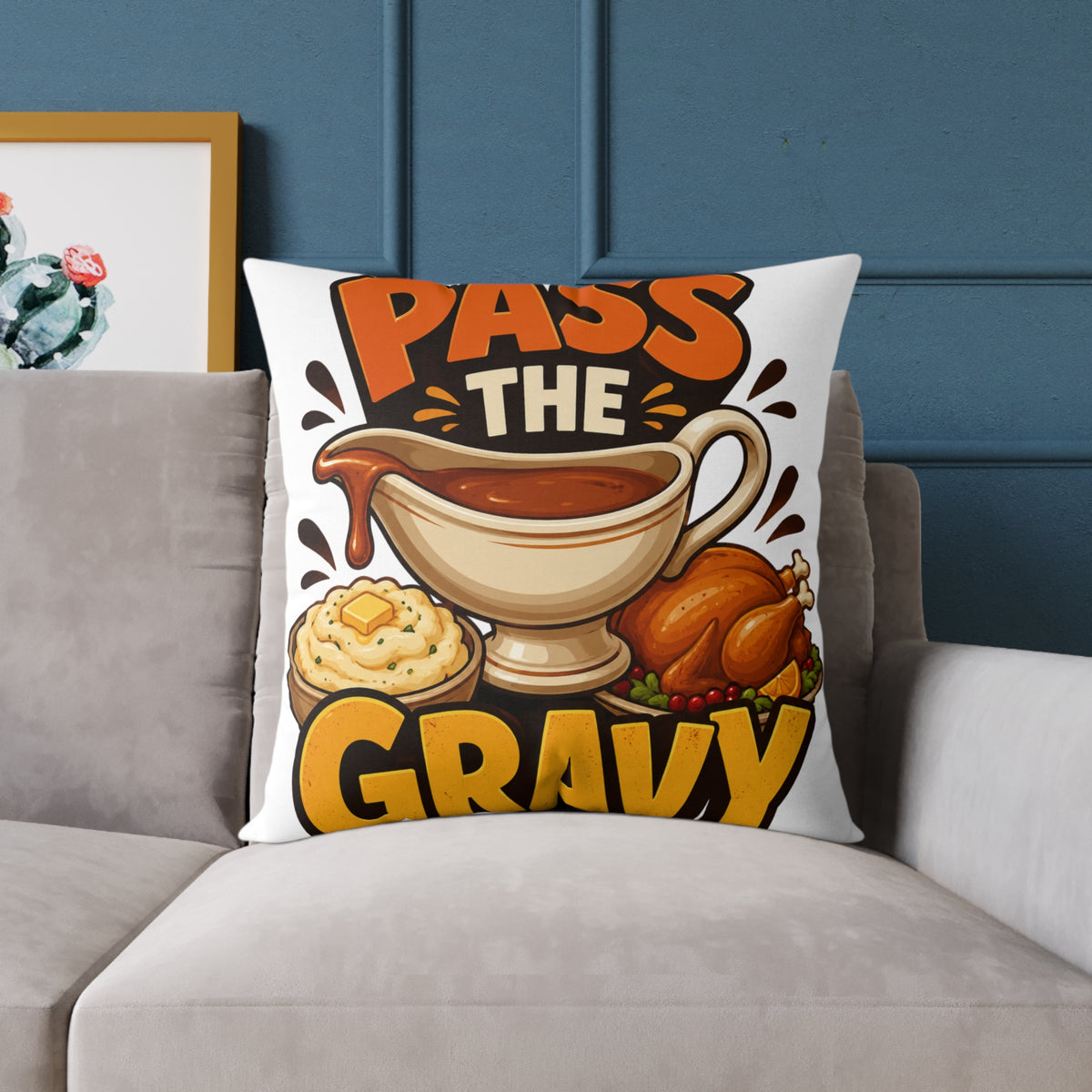 Thanksgiving Pass the Gravy Pillow — Thanksgiving Decorative Throw Pillow