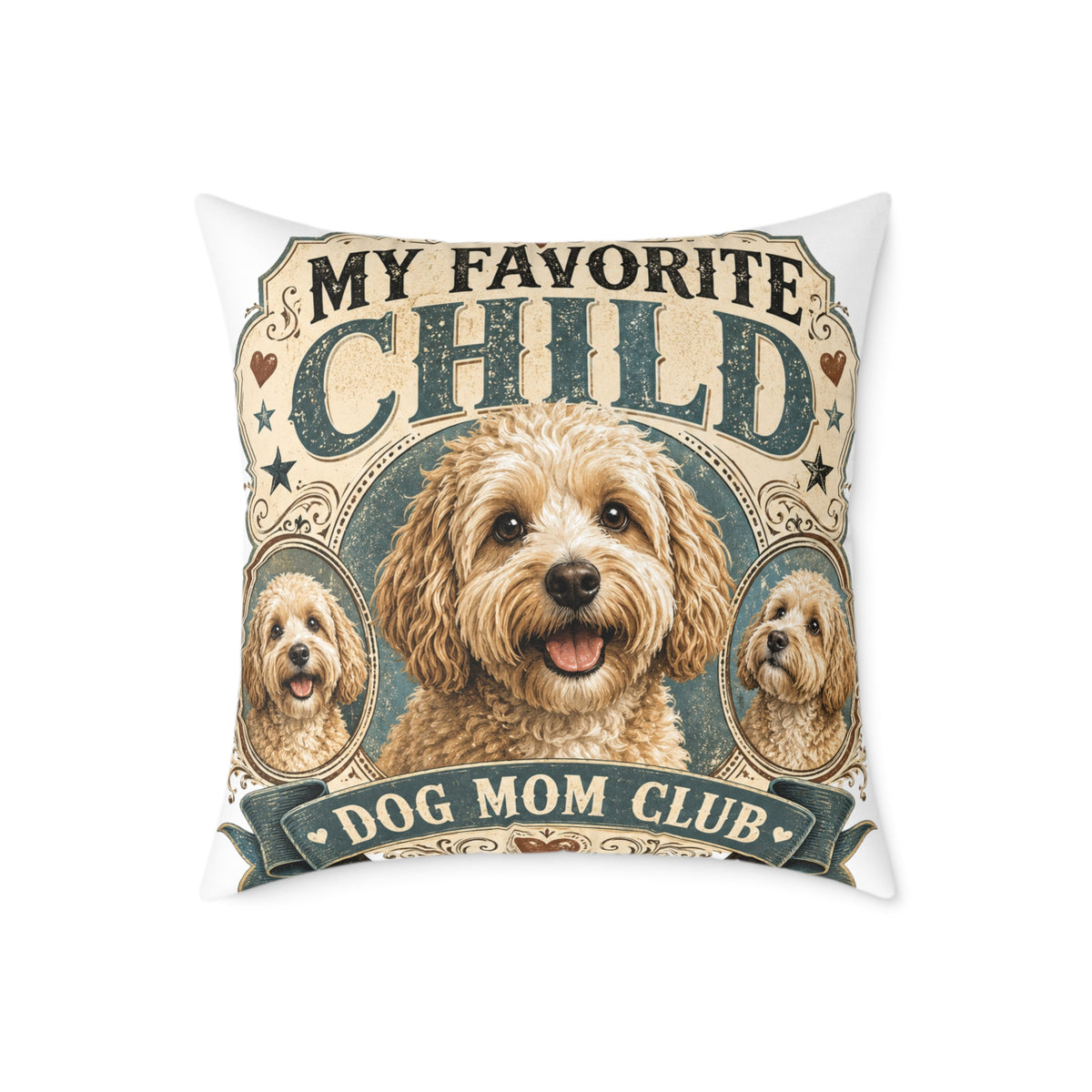 Dog Mom Pillow  Milo Bailey Dog Dad Mom — “My Favorite Child” Doodle Decorative Throw Pillow