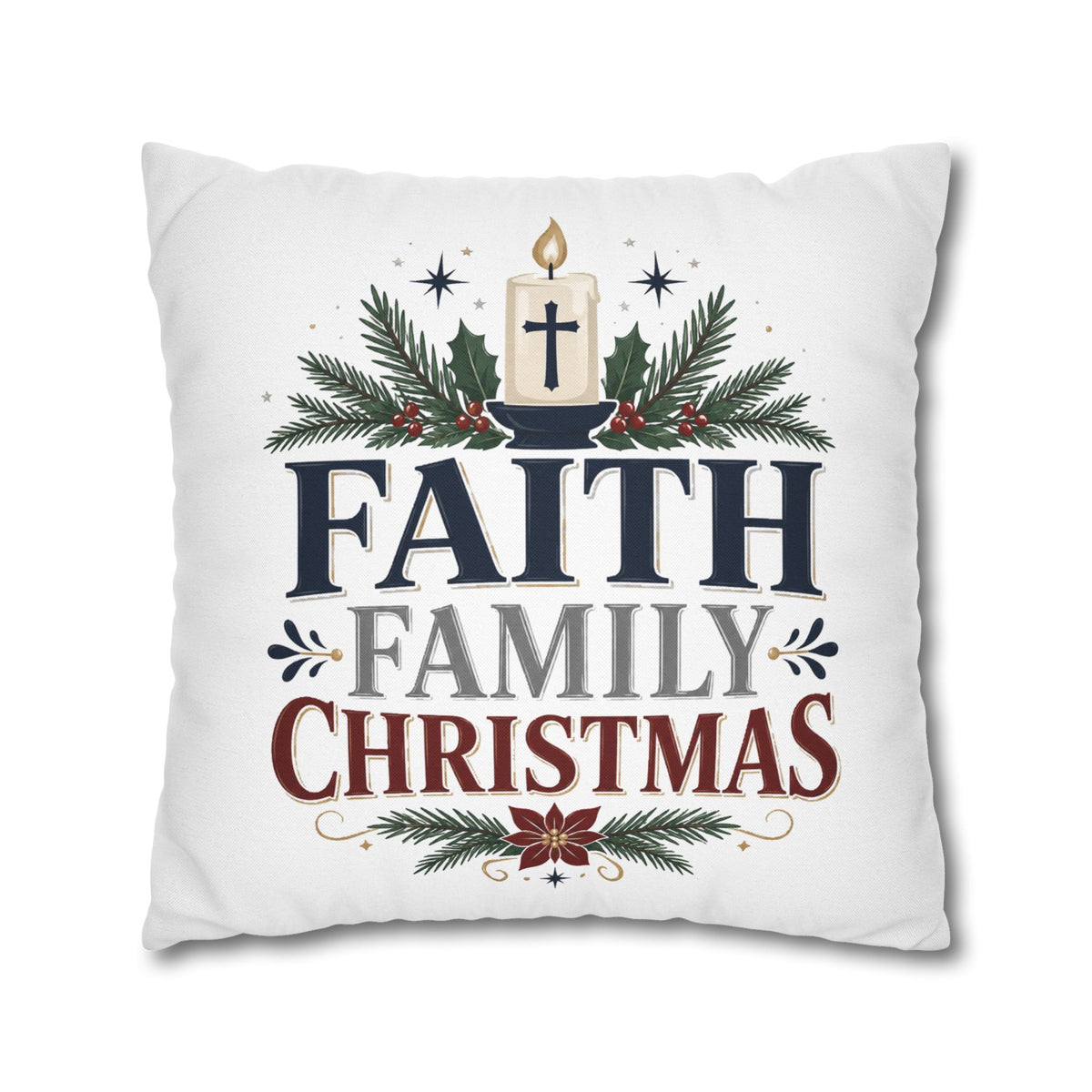 Faith Family Christmas Pillowcase – Holiday Decorative Throw Pillow Cover