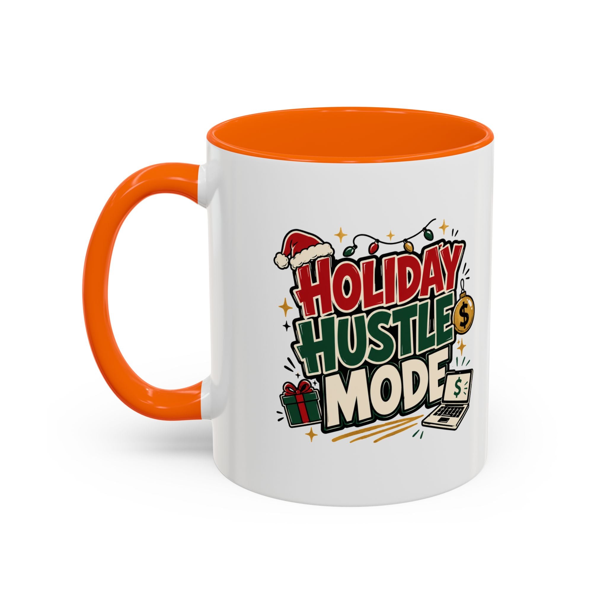 Modern Day Christmas Holiday Hustle Mode Coffee Mug — Festive Christmas Work Grind 11/15oz Accent Mug