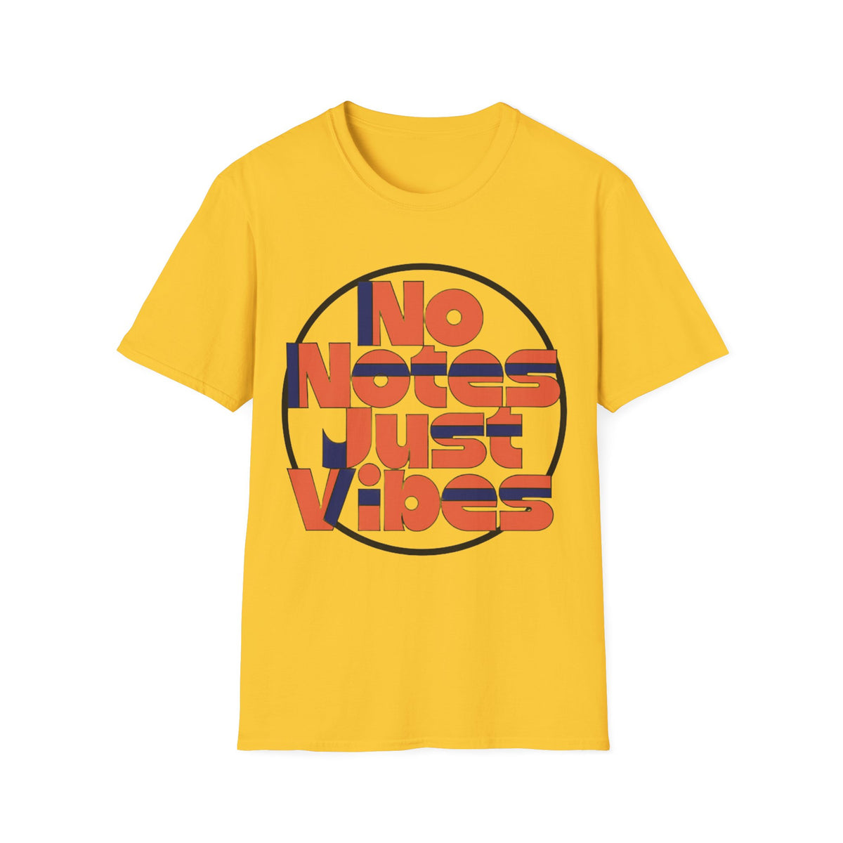No Notes Just Vibes T-Shirt - Trending Now - August 2026
