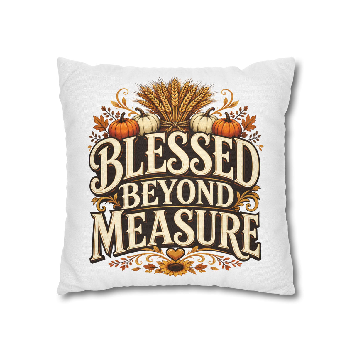 Thanksgiving Blessed Beyond Measure Fall Pillowcase — Autumn Pumpkin & Wheat Decorative Pillow