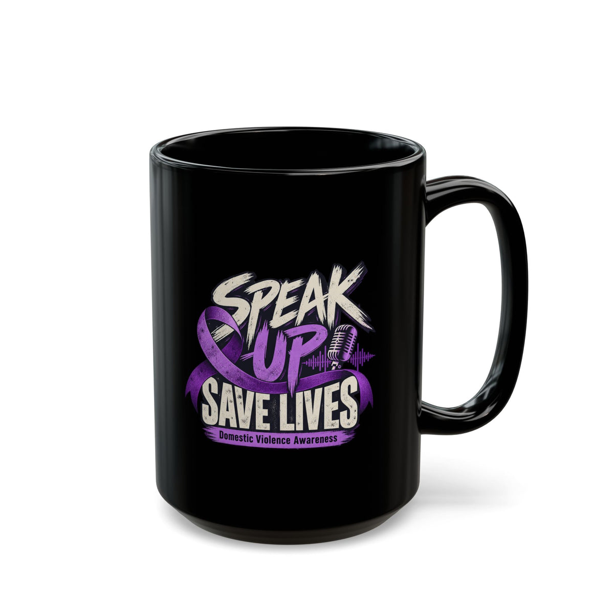 Speak Up Save Lives Black Mug – Domestic Violence Awareness