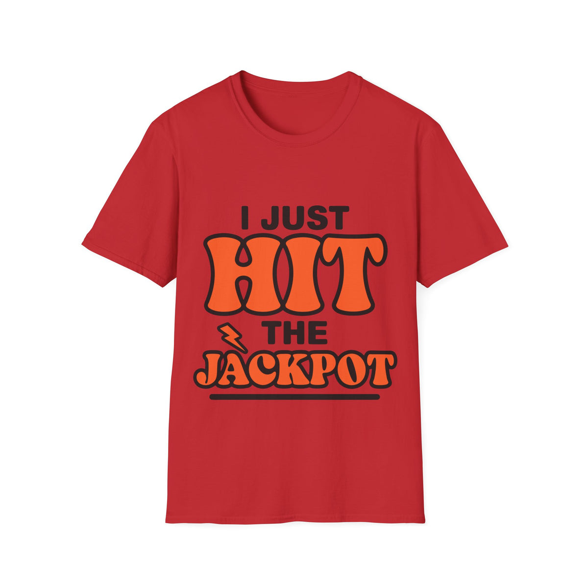I Just Hit The Jackpot T-Shirt - Trending Now - September 2026