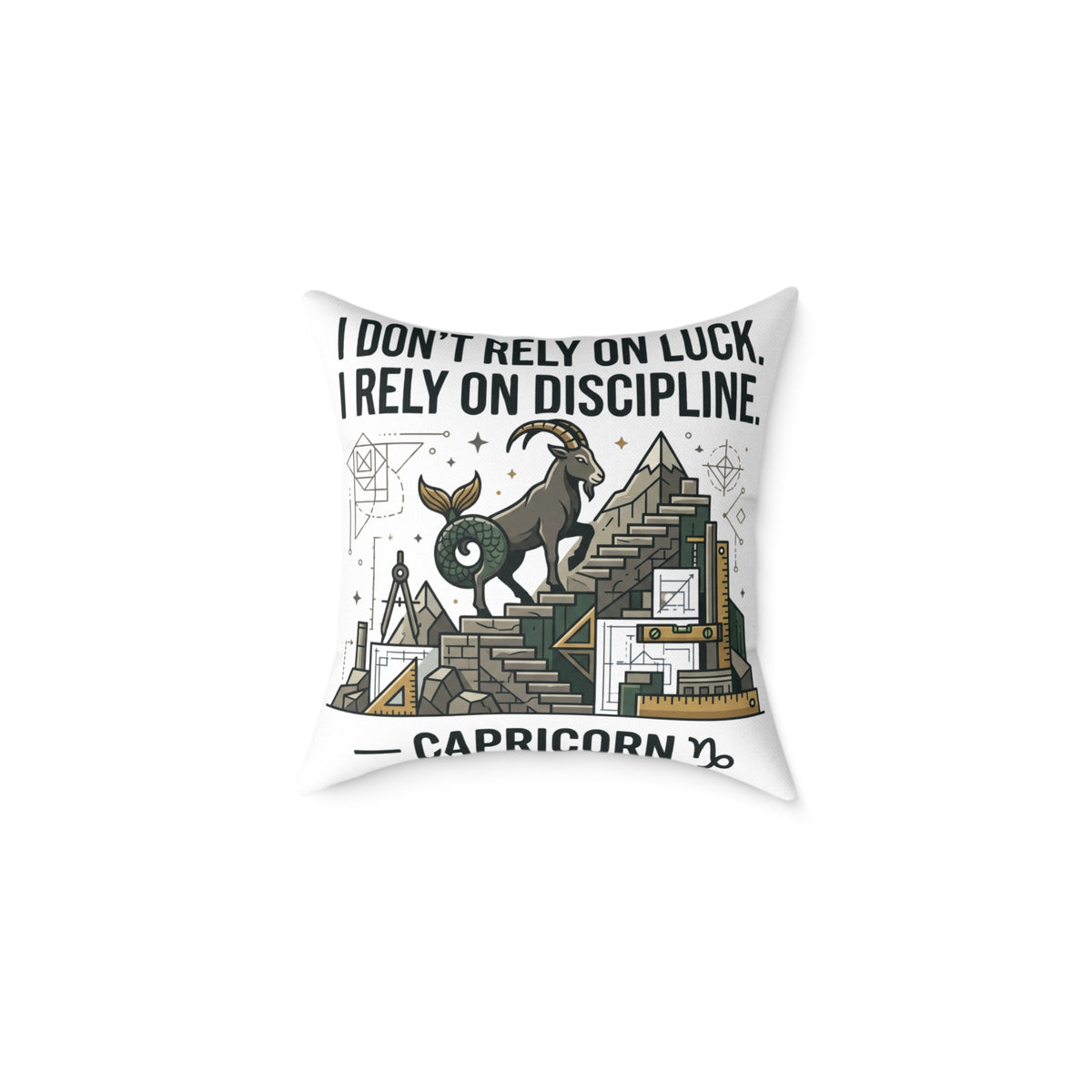Capricorn Zodiac Pillow — "I Don't Rely on Luck, I Rely on Discipline" Square Decorative Cushion