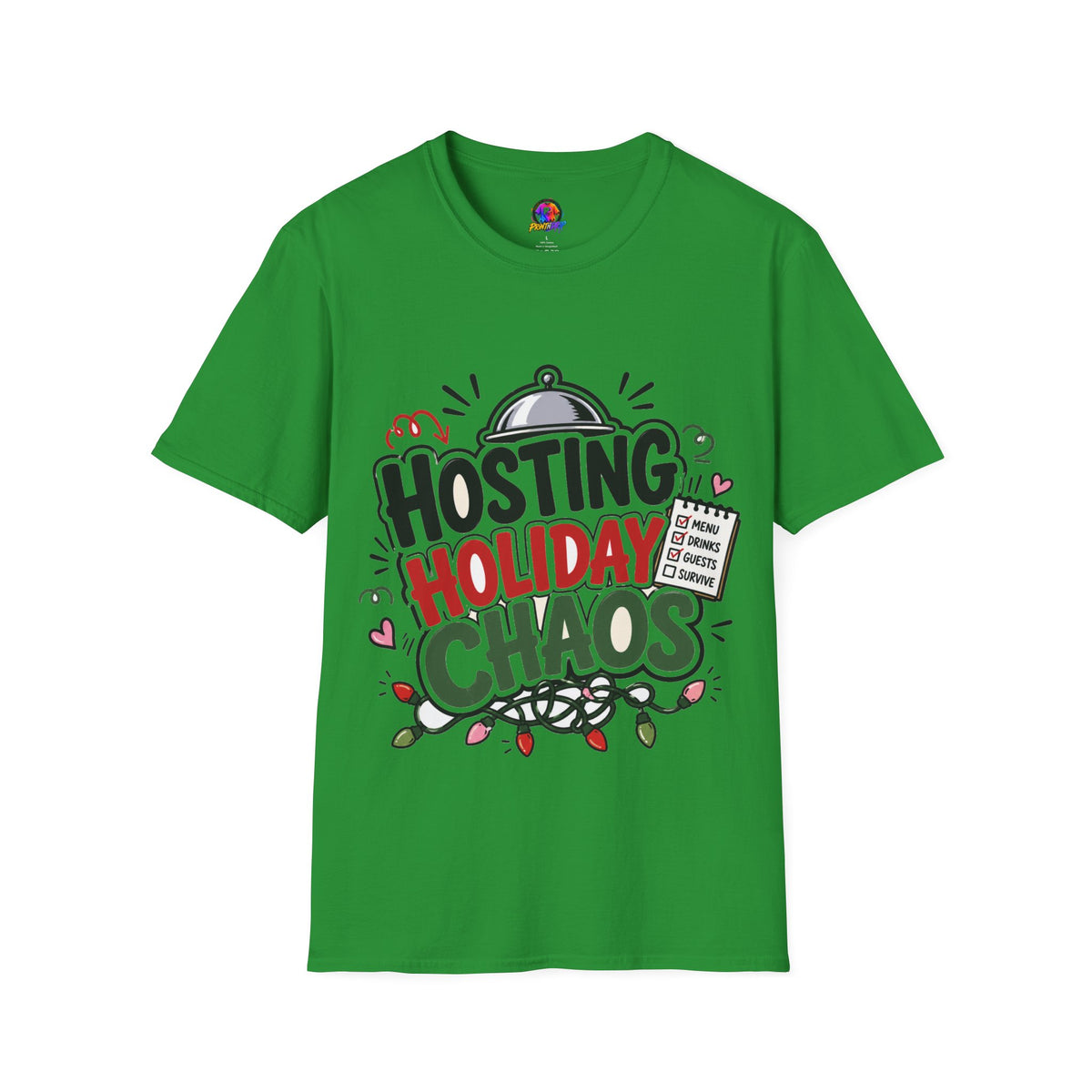 Hosting Holiday Chaos T-Shirt — Funny Christmas Party Host Tee