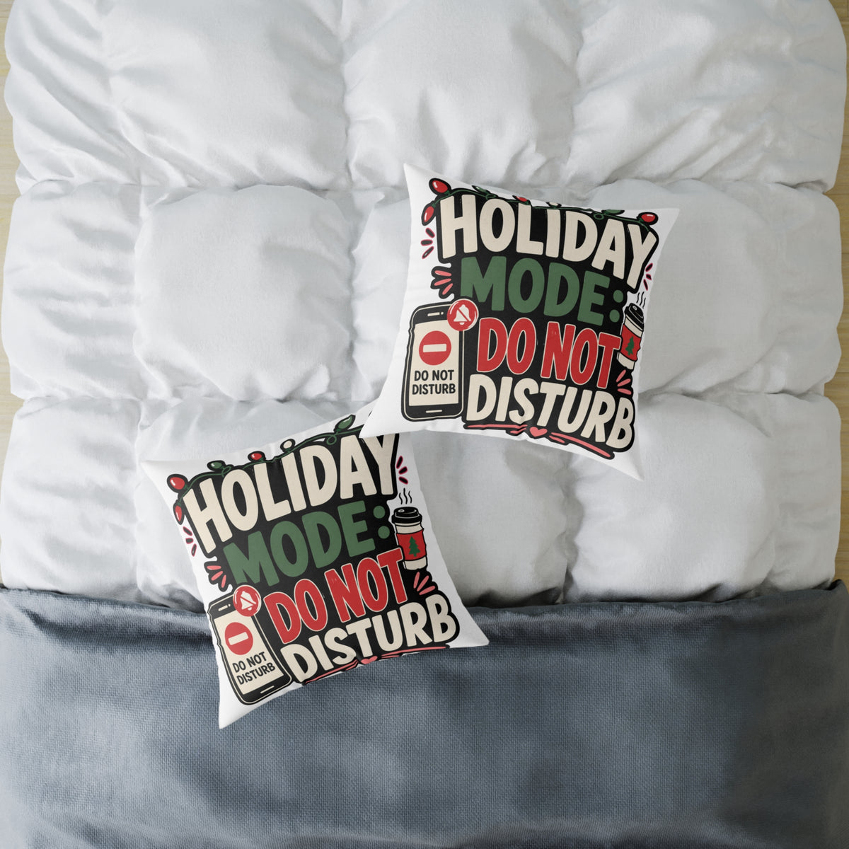 Holiday Mode Do Not Disturb  Modern Day Christmas Square Poly Canvas Pillow
