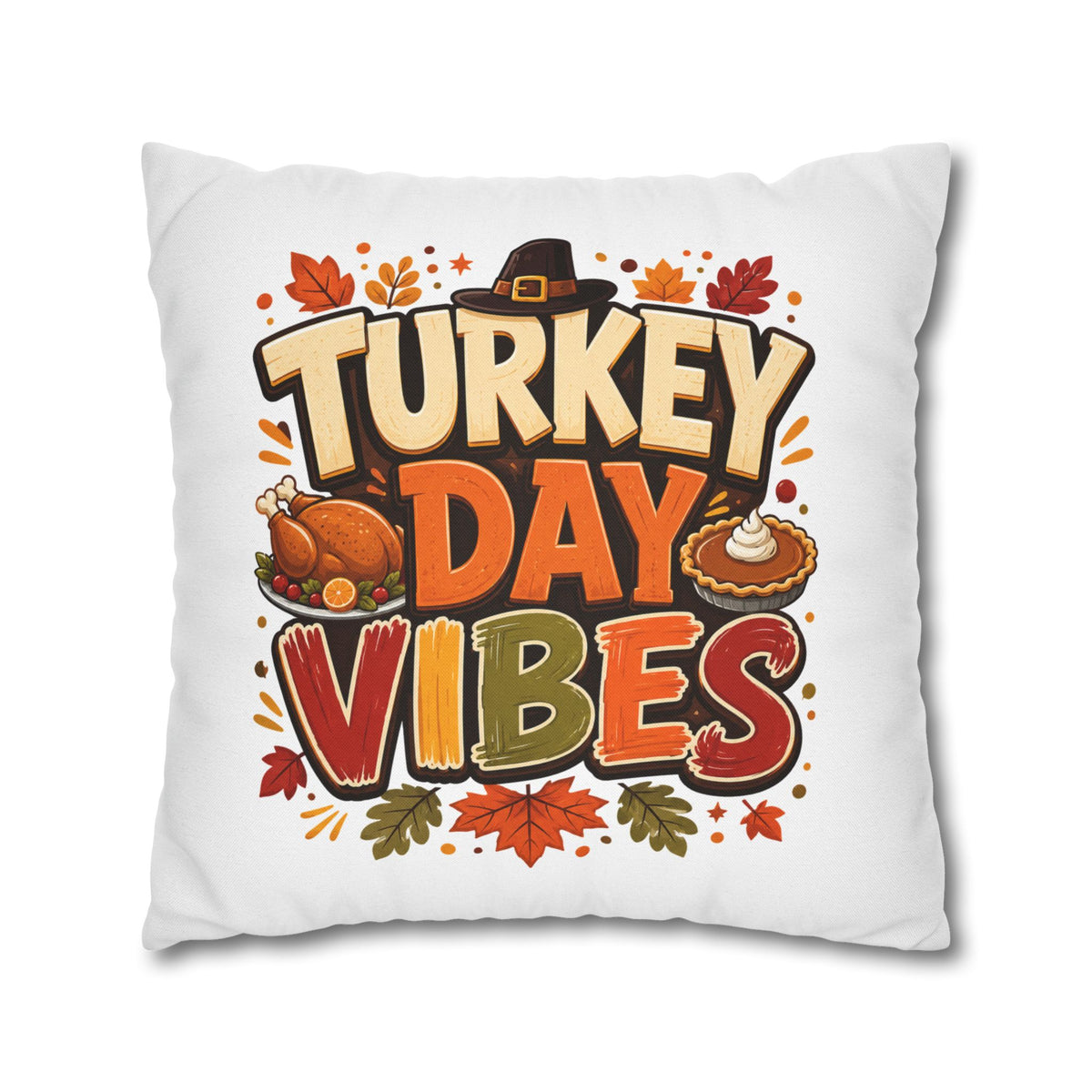 Thanksgiving Turkey Day Vibes Throw Pillowcase — Thanksgiving Decorative Pillow Cover