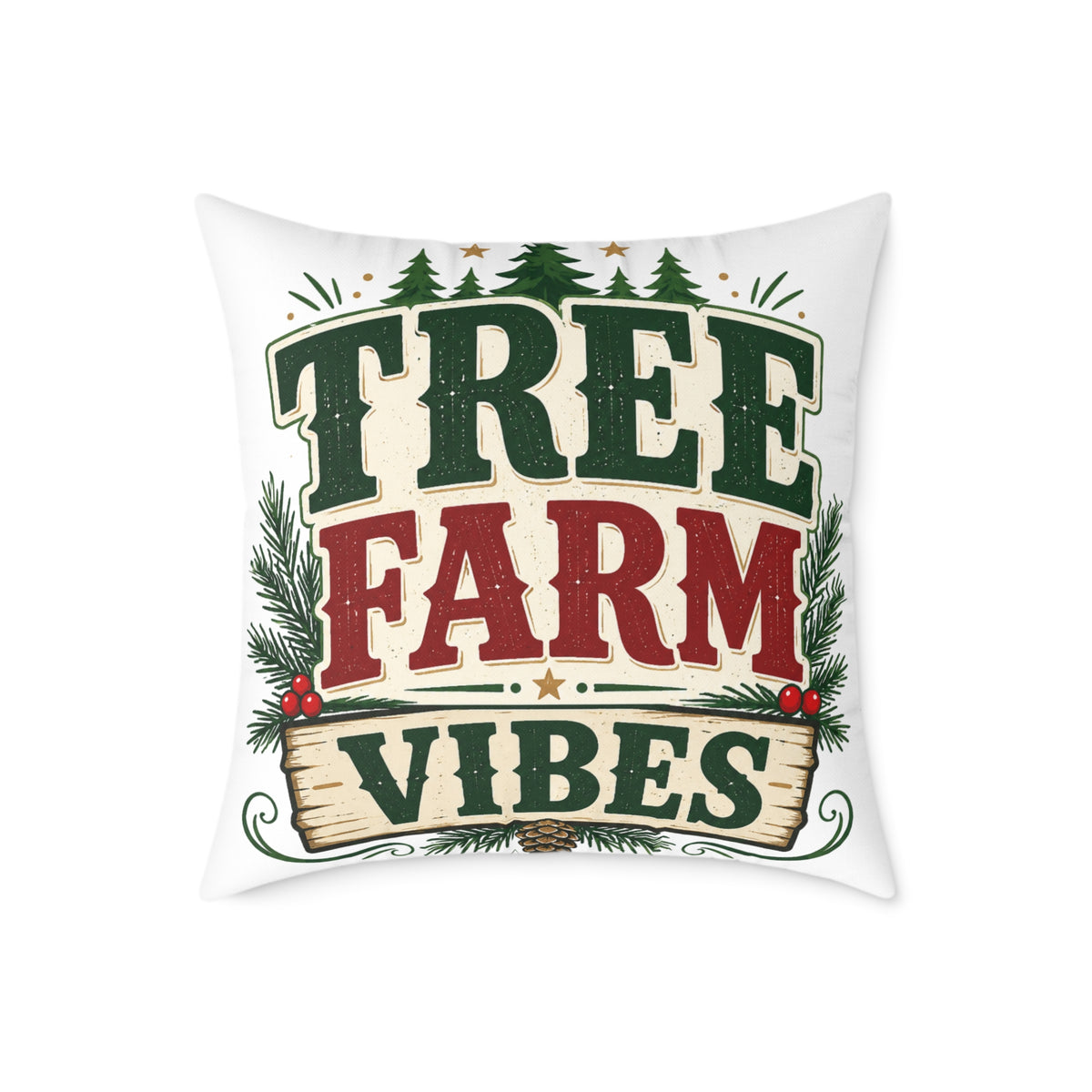 Christmas Tree Farm Vibes Pillow