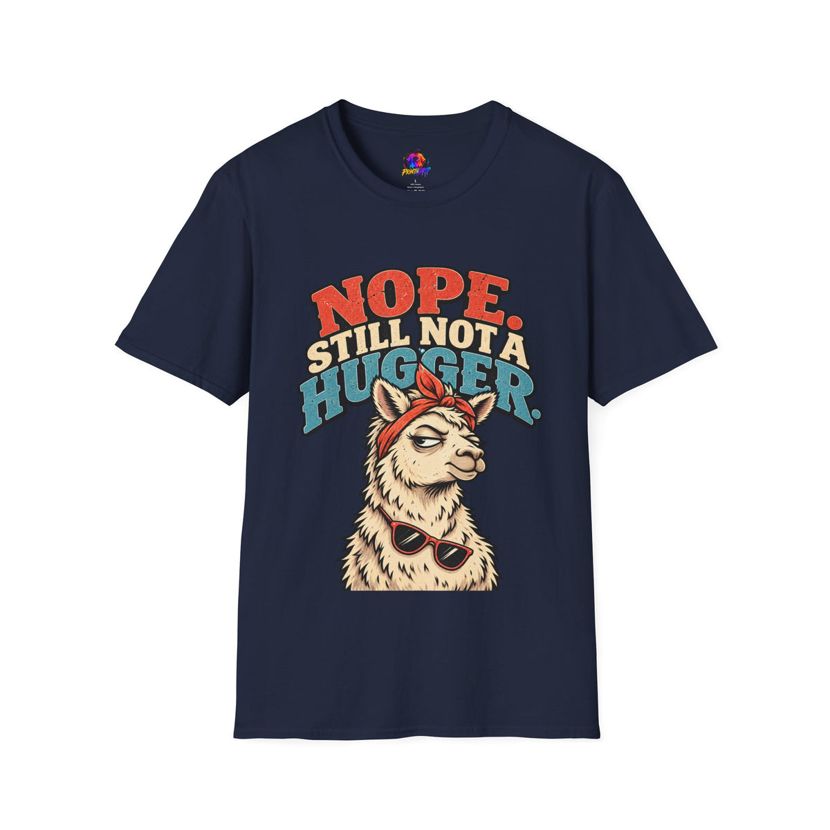 Funny And Witty Nope Still Not a Hugger Llama T-Shirt