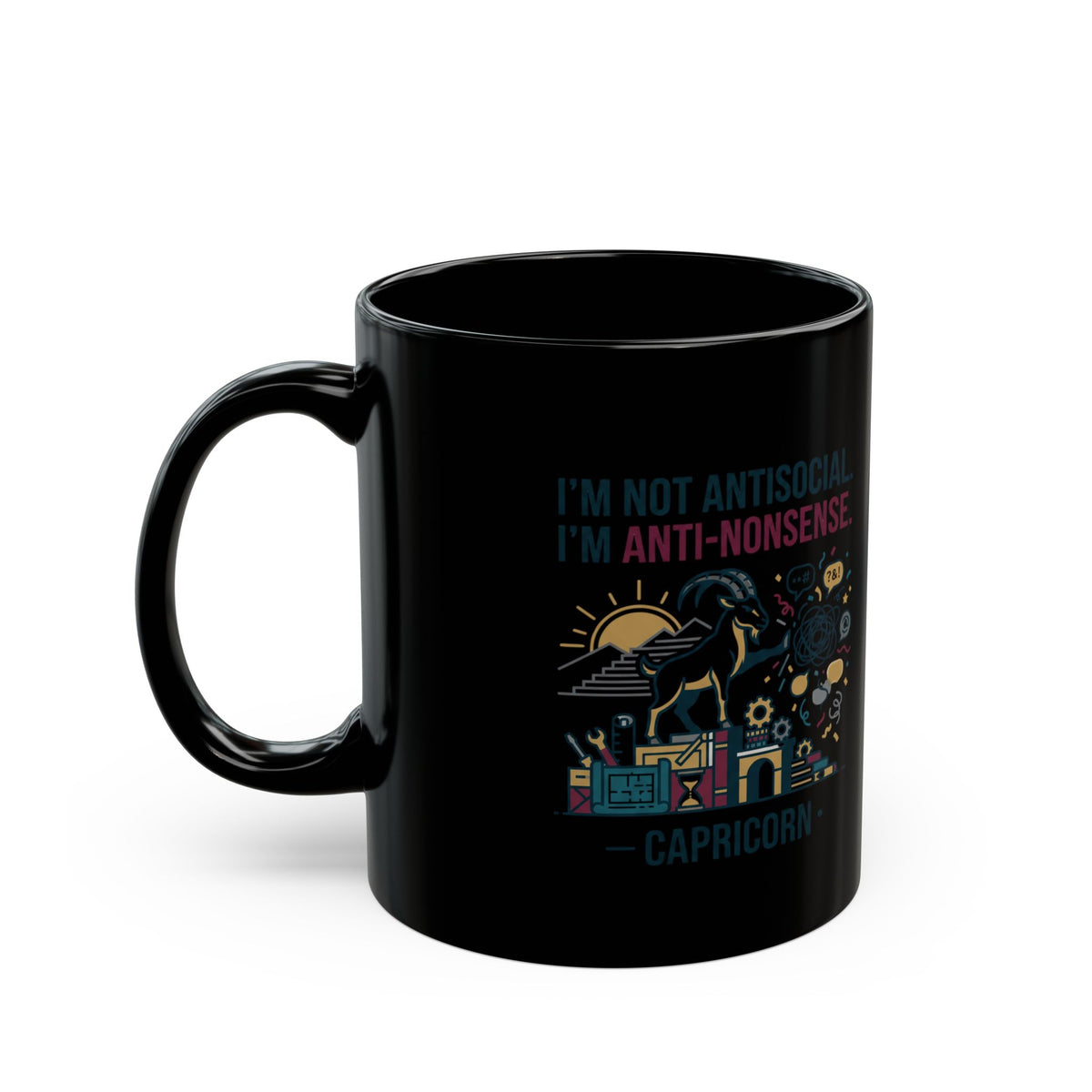 Capricorn Mug - "Not Antisocial, Anti-Nonsense" Astrology Coffee Cup