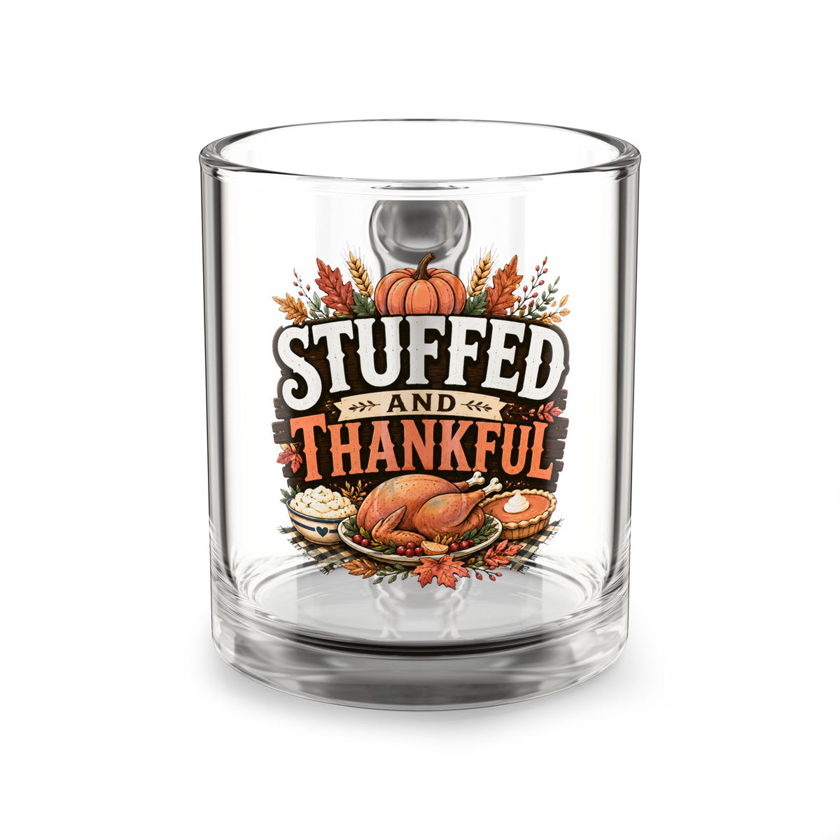 Stuffed and Thankful Glass Mug — 10oz Thanksgiving Turkey Holiday Coffee Cup
