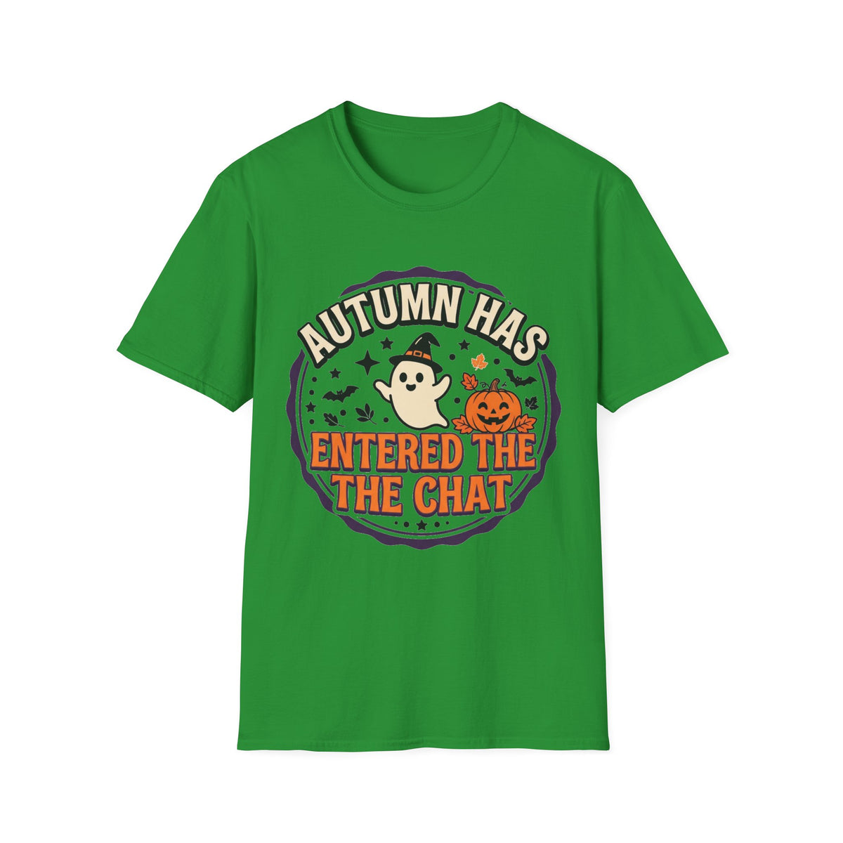 Autumn Has Entered The Chat T-Shirt - Trending Now - August 2026