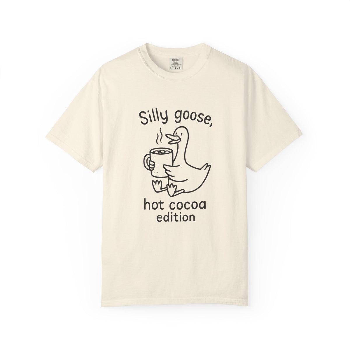 Silly Goose Hot Cocoa Edition T-Shirt - Trending Now - October 2026