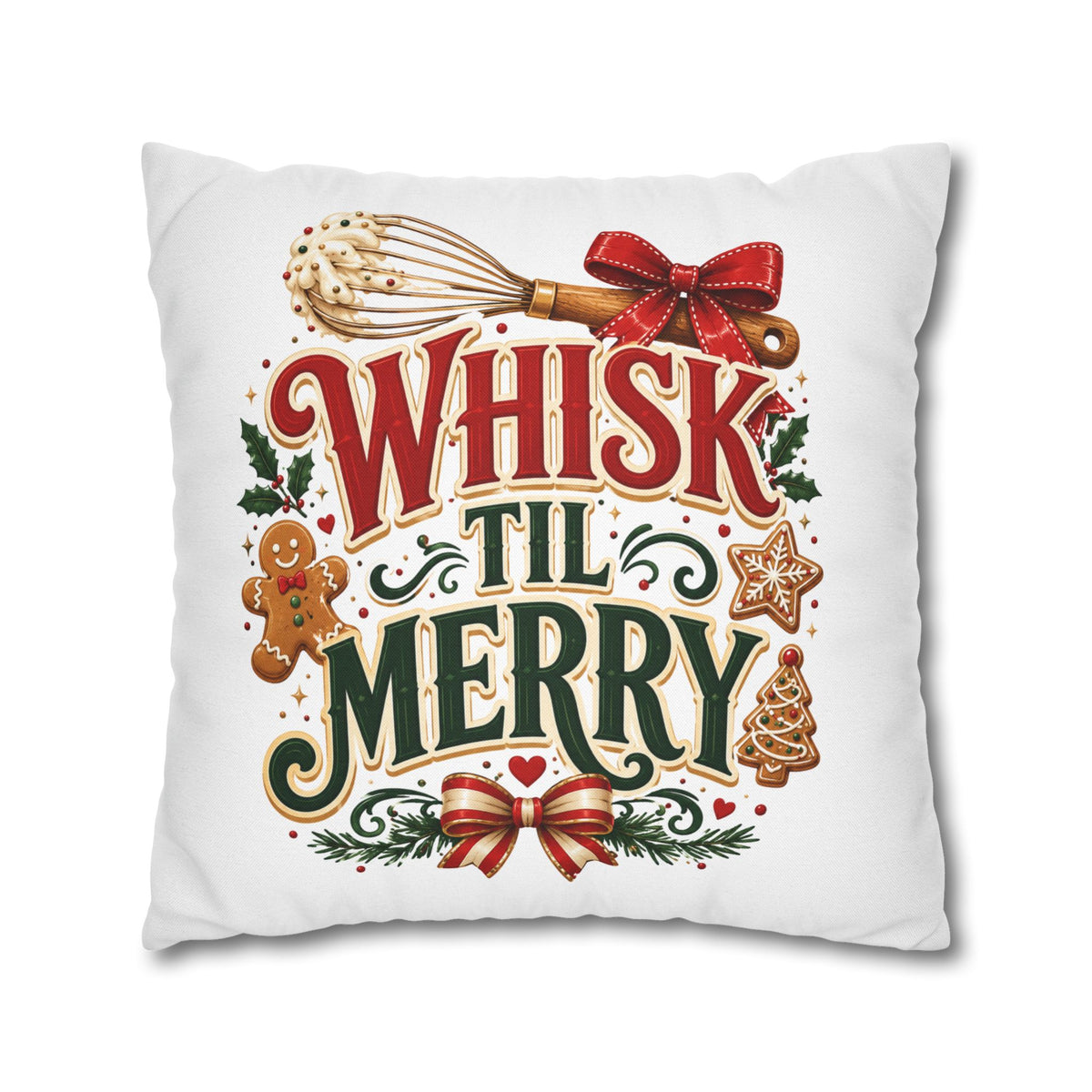 Christmas Whisk 'Til Merry Christmas Pillowcase Spun Square Pillowcase