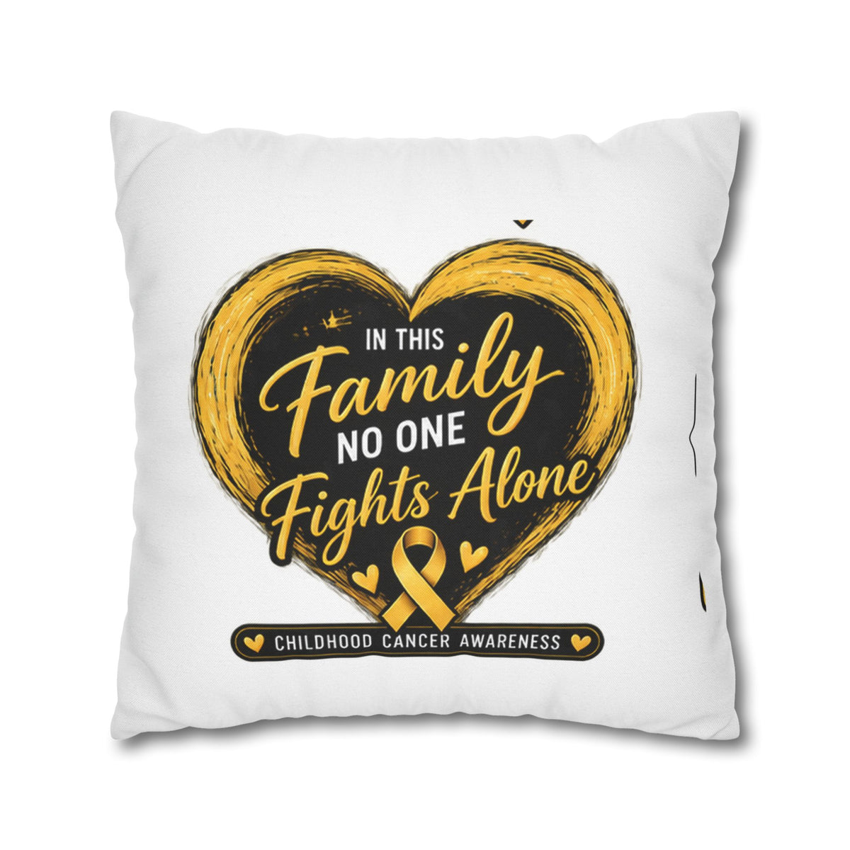 Childhood Cancer Awareness Pillow - "In This Family No One Fights Alone" Square Throw Pillow