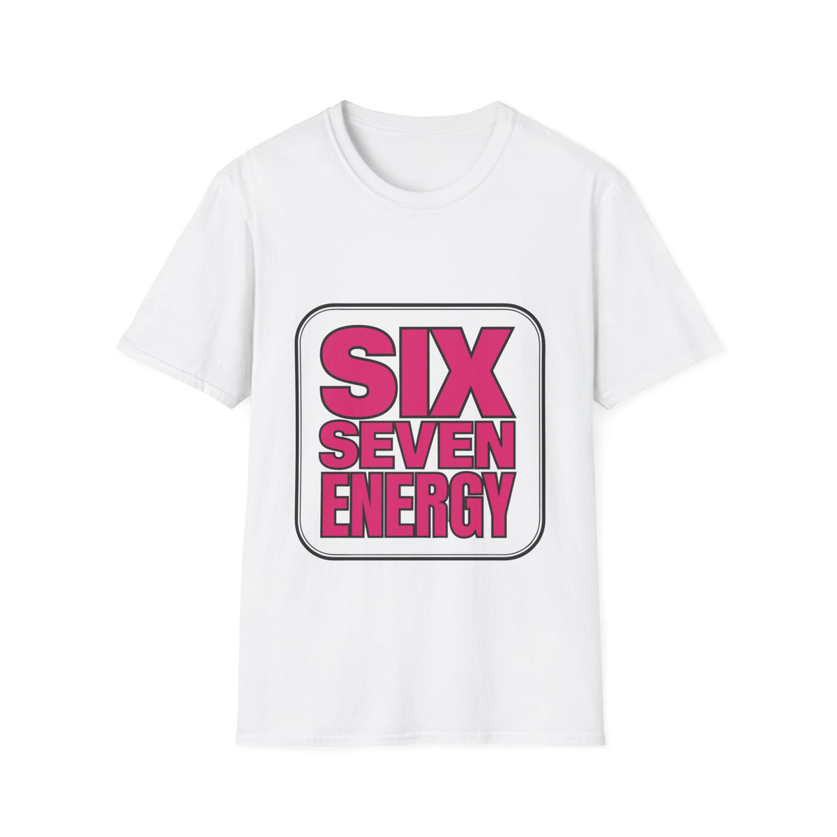 "Six Seven Energy" Bold Pink Typography Graphic Tee - Trending Now - September 2026