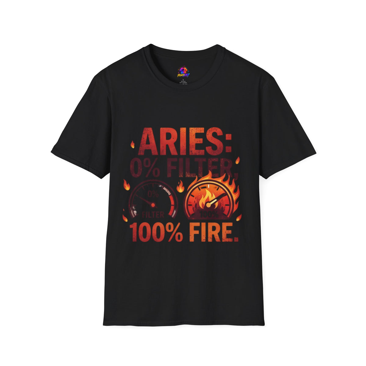 Aries T-Shirt — "Aries: 0% Filter, 100% Fire" Bold Zodiac Tee