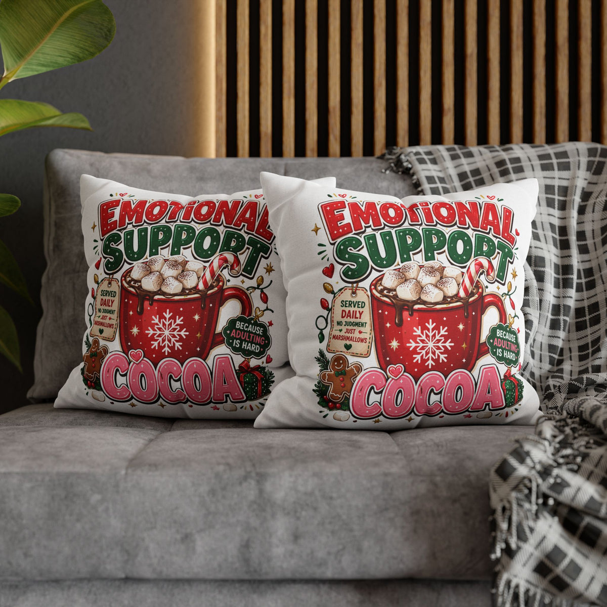 Emotional Support Cocoa Pillowcase —  Modern Day Christmas  Festive Hot Chocolate Throw Pillow Cover
