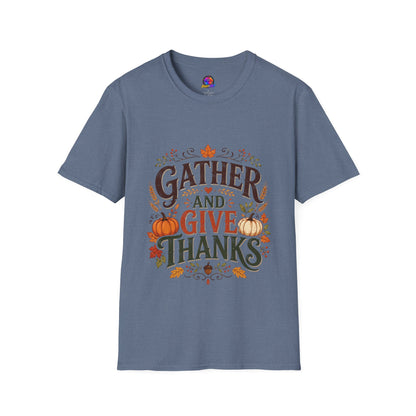Gather and Give Thanks T-Shirt — Thanksgiving Fall Holiday Tee