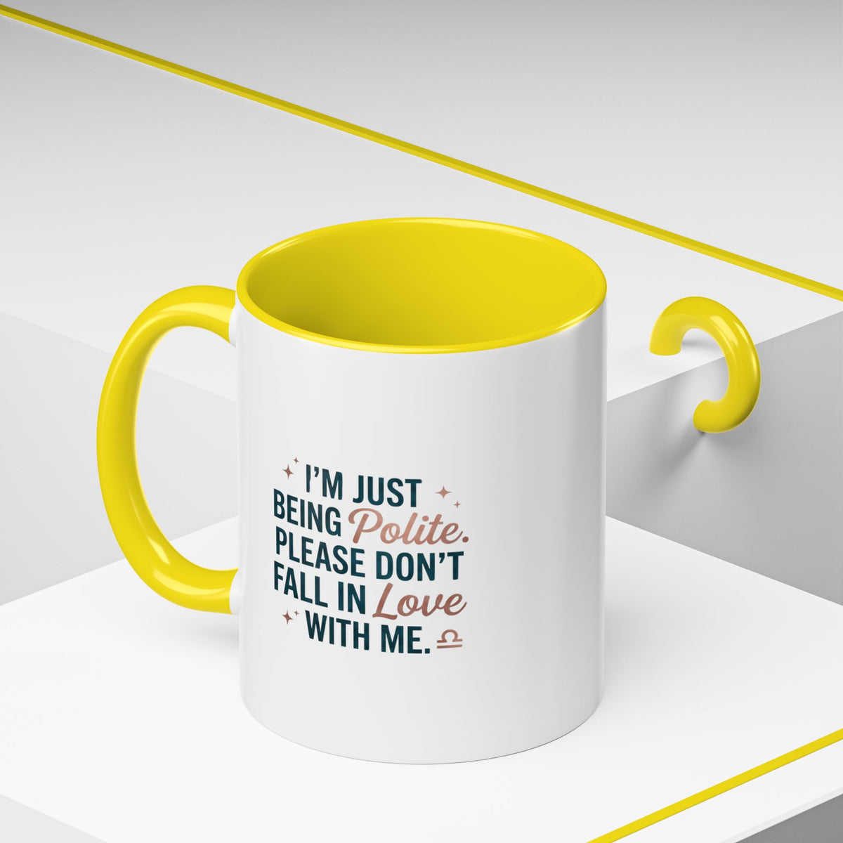 Libra Zodiac I'm Just Being Polite Coffee Mug — Funny Romantic Humor Accent Mug