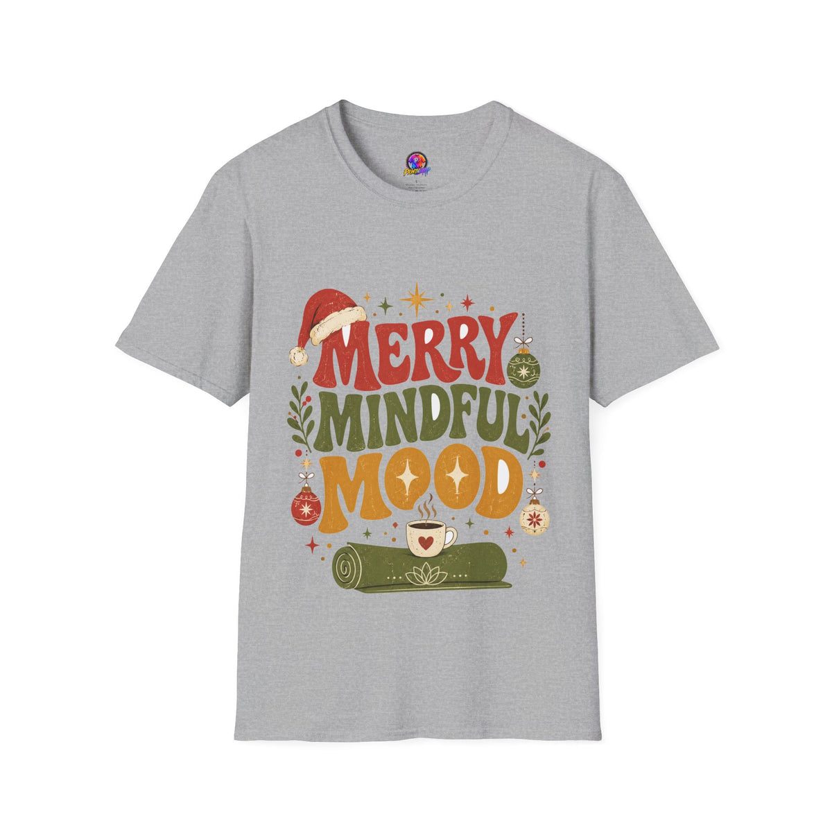 Merry Mindful Mood T-Shirt — Cozy Holiday Christmas Graphic Tee