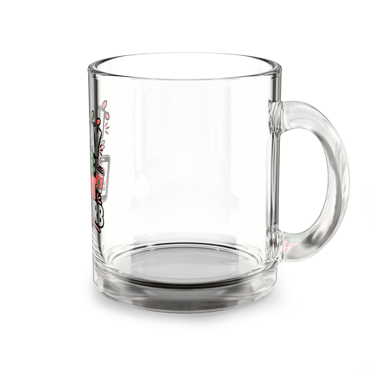 Modern Day Christmas Glass Mug  10oz Holiday Mode Glass Mug — "Do Not Disturb" Christmas Coffee Cup